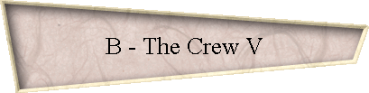 B - The Crew V