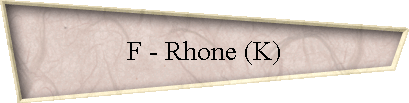 F - Rhone (K)