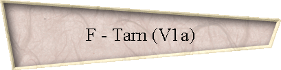 F - Tarn (V1a)
