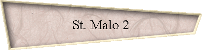 St. Malo 2