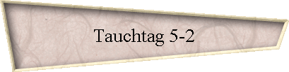 Tauchtag 5-2