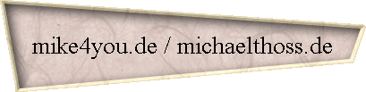mike4you.de / michaelthoss.de